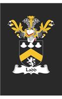 Ladd: Ladd Coat of Arms and Family Crest Notebook Journal (6 x 9 - 100 pages)