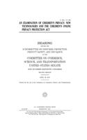 An examination of children's privacy: new technologies and the Children's Online Privacy Protection Act
