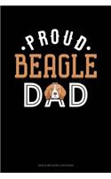 Proud Beagle Dad: Gas & Mileage Log Book(966 Gas & Mileage Log Book)