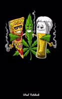 Weed Notebook: Weed Pizza Beer Stoner Party Notebook