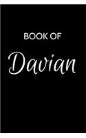 Davian Journal: A Gratitude Journal Notebook for Men Boys Fathers and Sons with the name Davian - Handsome Elegant Bold & Personalized - An Appreciation Gift - 120 