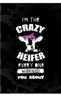 I'm The Crazy Heifer Every One Warned You About