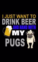 I Just Want To Drink And Hang With My Pug: 110 Game Sheets - 660 Tic-Tac-Toe Blank Games - Soft Cover Book For Kids For Traveling & Summer Vacations - Mini Game - Clever Kids - 110 Lined Page