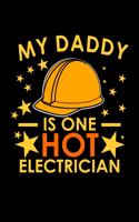 My Daddy Is One Hot Electrician: 110 Game Sheets - 660 Tic-Tac-Toe Blank Games - Soft Cover Book For Kids For Traveling & Summer Vacations - Mini Game - Clever Kids - 110 Lined Page