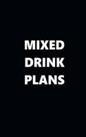 2020 Weekly Planner Funny Humorous Mixed Drink Plans 134 Pages: 2020 Planners Calendars Organizers Datebooks Appointment Books Agendas
