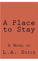 A Place to Stay