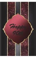 Happy 90th: Birthday Gift, Blank Lined Page Softcover Journal, College Ruled Composition Notebook, 6x9 Party Celebration Design Cover Note Book - Wine Red, Blac