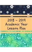 2018 - 2019 Academic Year Lesson Plan: Schedule Appointment Notebook July 2018 - July 2019
