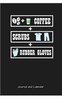 Coffee Scrubs Rubber Gloves: Blank Lined Journal With Calendar For Nurses