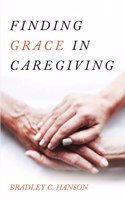 Finding Grace in Caregiving