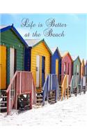 Life is Better at the Beach: Beach Hut Seaside/ Ocean Notebook, Graph Paper Pad 5 x 5, 120-page, 8.5 x 11 in (Large) School Office College Laboratory