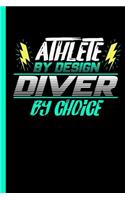Athlete By Design Diver By Choice