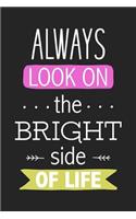 Always Look on the Bright Side of Life