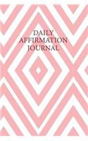 Daily Affirmation Journal: (Daily Affirmations Books)