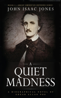 Quiet Madness