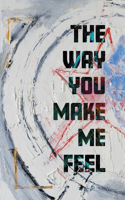 Way You Make Me Feel