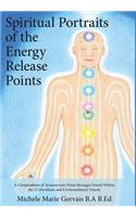 Spiritual Portraits of the Energy Release Points