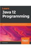 Learn Java 12 Programming