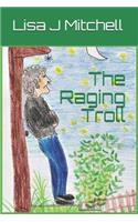 The Raging Troll