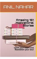 Amazing 151 Motivational Stories