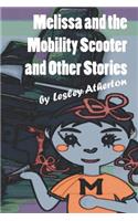 Melissa and the Mobility Scooter: and Other Bedtime Stories