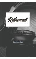 Retirement Bucket List: Plan Your Goals and Dreams Bucket List Journal or Notebook, 6x9 Trim 110 Pages(10 Retirement's Biggest Adventure)