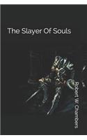 The Slayer of Souls