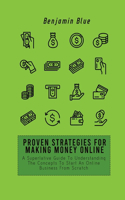 Proven Strategies for Making Money Online