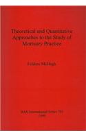 Theoretical and Quantitative Approaches to the Study of Mortuary Practice