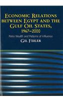 Economic Relations Between Egypt and The Gulf Oil States, 1967-2000