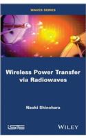 Wireless Power Transfer Via Radiowaves