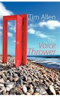 The Voice Thrower