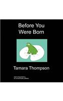 Before You Were Born