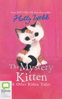 Mystery Kitten and Other Kitten Tales