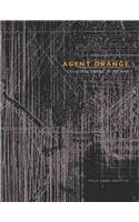 Agent Orange: Collateral Damage in Vietnam