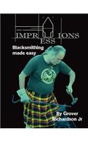 Impressions. Blacksmithing Made Easy