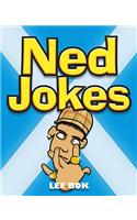 Ned Jokes