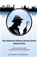 Sherlock Holmes Drama Series Volume 1