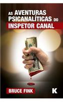 As Aventuras Psicanalï¿½ticas Do Inspetor Canal