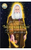 Cosmos, Ascension and 'The Golden Keys' from Melchizedek