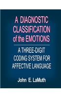 Diagnostic Classification of the Emotions