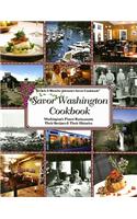 Savor Washington Cookbook: Washington's Finest Restaurants Their Recipes & Their Histories