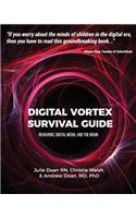 Digital Vortex Survival Guide