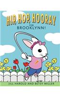 Hip, Hop, Hooray for Brooklynn!