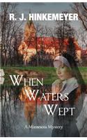 When Waters Wept: (English)