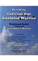 Becoming God's Last Days Anointed Warrior
