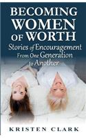 Becoming Women of Worth