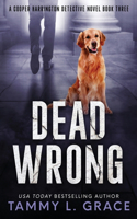 Dead Wrong