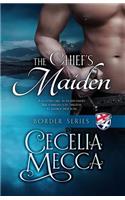 The Chief's Maiden: Border Series Book 3