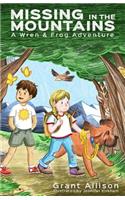 Missing in the Mountains: A Wren & Frog Adventure